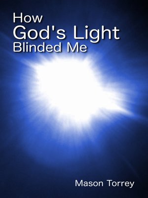 cover image of How God's Light Blinded Me